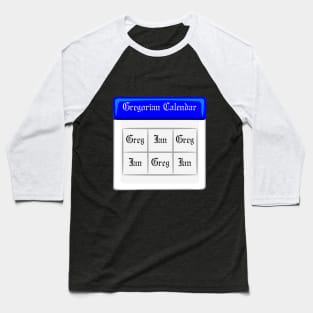 The Gregorian Calendar Baseball T-Shirt